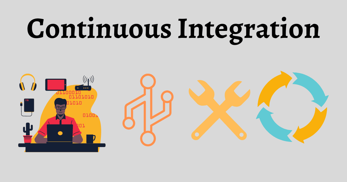 What Does "Continous Integration" Mean?